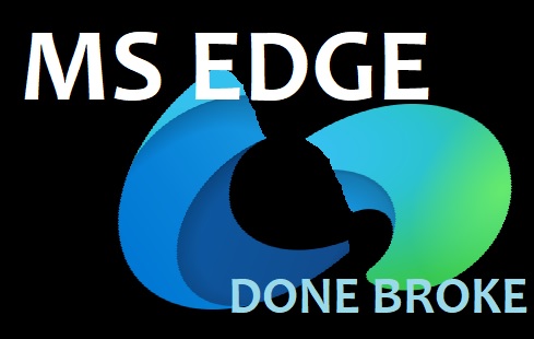 Microsoft Updates Breaks Edge